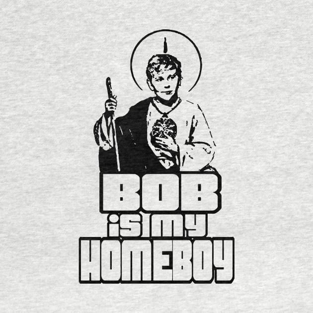 Bob Is My Homeboy Kids by MoniaRoar